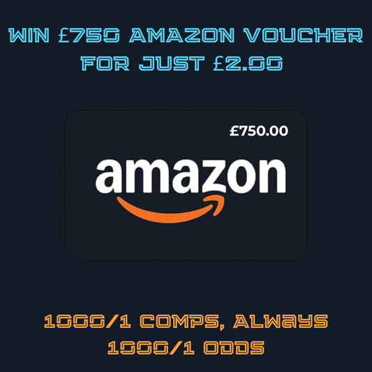 WIN £750.00 AMAZON VOUCHER FOR JUST £2.00!